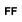 FF